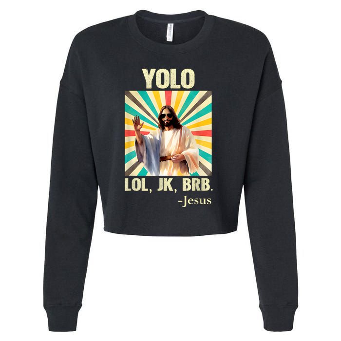 Lol Jk Brb Jesus Funny Easter Christians Cropped Pullover Crew