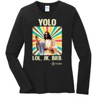 Lol Jk Brb Jesus Funny Easter Christians Ladies Long Sleeve Shirt