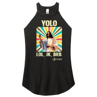 Lol Jk Brb Jesus Funny Easter Christians Women's Perfect Tri Rocker Tank