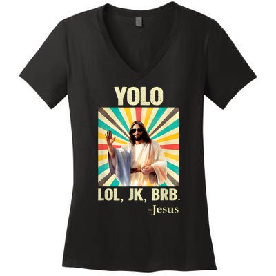 Lol Jk Brb Jesus Funny Easter Christians Women's V-Neck T-Shirt