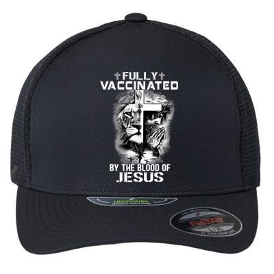 Lion Jesus Cross Fully Vaccinated By The Blood Of Jesus Flexfit Unipanel Trucker Cap