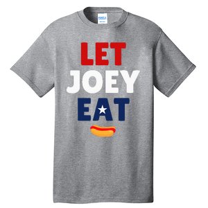 Let Joey Eat Tall T-Shirt