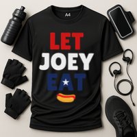 Let Joey Eat Funny Design Performance Shirt