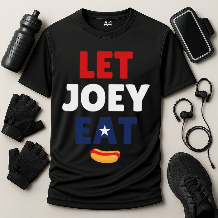 Let Joey Eat Funny Design Performance Shirt