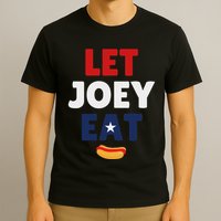 Let Joey Eat Funny Design T-Shirt