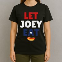 Let Joey Eat Funny Design T-Shirt