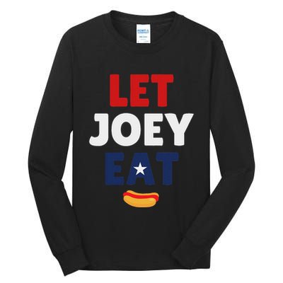 Let Joey Eat Funny Design Tall Long Sleeve T-Shirt