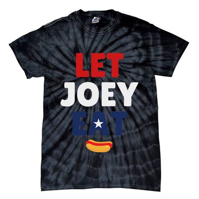 Let Joey Eat Funny Design Tie-Dye T-Shirt