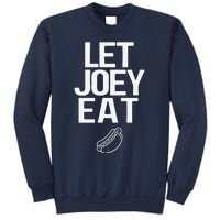 Let Joey Eat. Bring Back Chestnut Contest Winner Sweatshirt