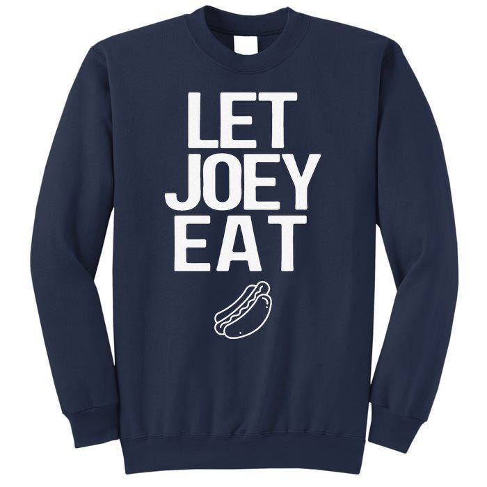 Let Joey Eat. Bring Back Chestnut Contest Winner Sweatshirt