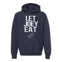 Let Joey Eat. Bring Back Chestnut Contest Winner Premium Hoodie