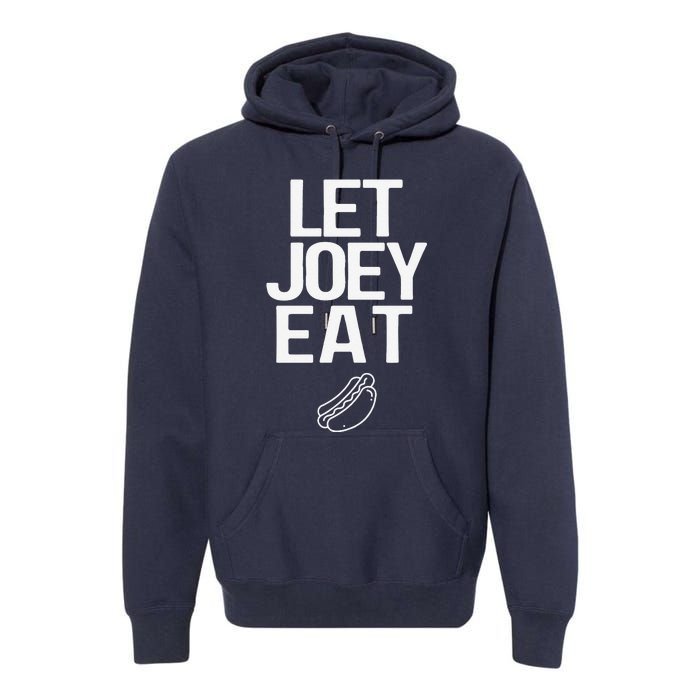 Let Joey Eat. Bring Back Chestnut Contest Winner Premium Hoodie