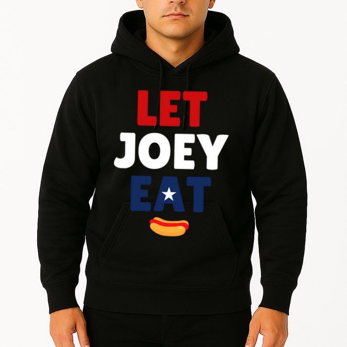 Let Joey Eat Free Joey Hoodie