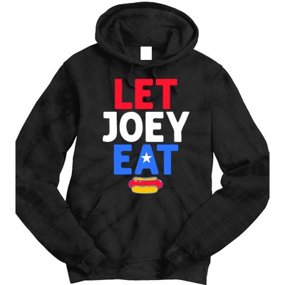 Let Joey Eat Tie Dye Hoodie