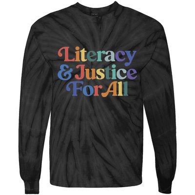 Literacy Justice For All Stop Book Banning Protect Librarian Tie-Dye Long Sleeve Shirt