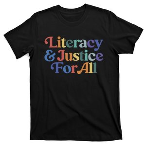 Literacy Justice For All Stop Book Banning Protect Librarian T-Shirt