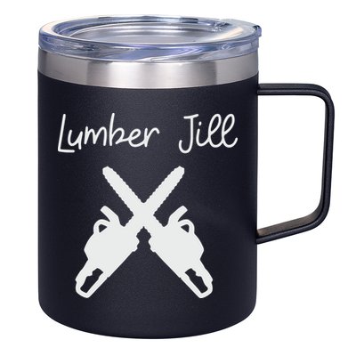Lumber Jill Female Lumberjack Wife Partner Logger 12oz Stainless Steel Coffee Mug