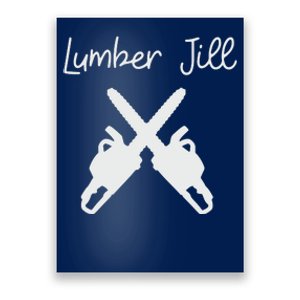 Lumber Jill Female Lumberjack Wife Partner Logger Poster