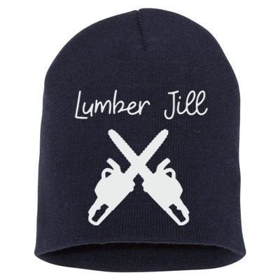 Lumber Jill Female Lumberjack Wife Partner Logger Short Acrylic Beanie