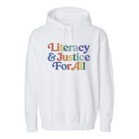 Literacy Justice For All Stop Book Banning Protect Librarian Garment-Dyed Fleece Hoodie