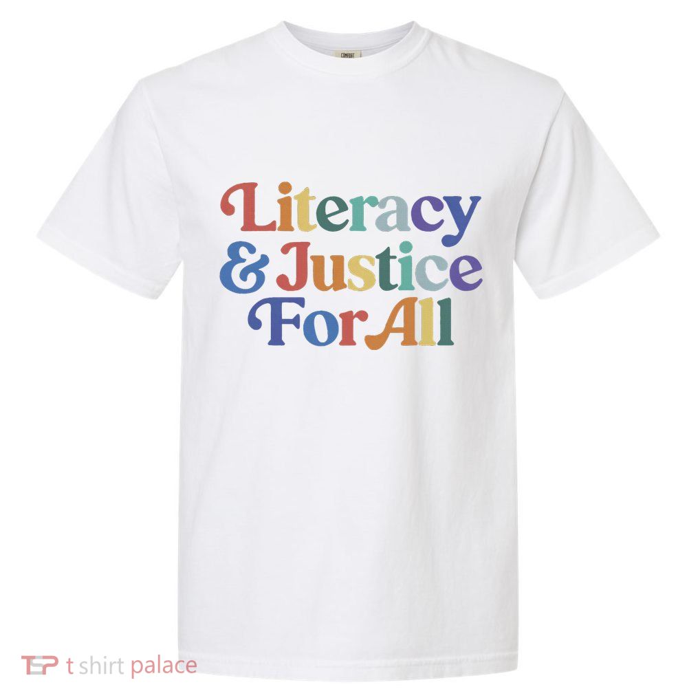 Literacy Justice For All Stop Book Banning Protect Librarian Garment-Dyed Heavyweight T-Shirt