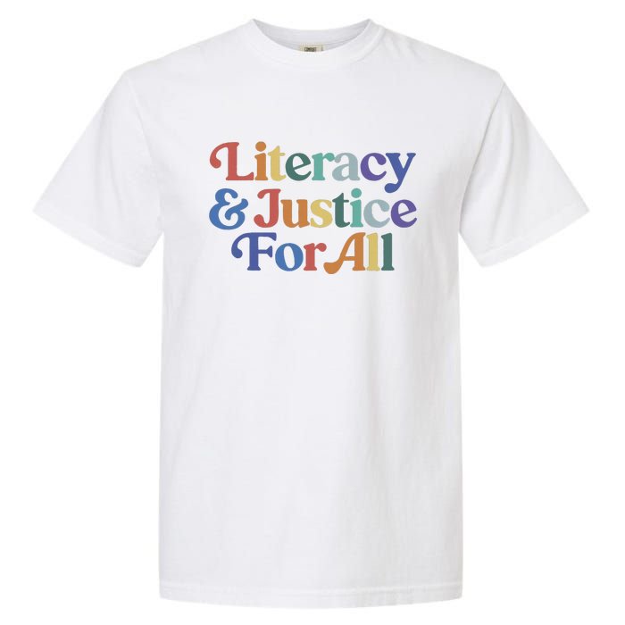 Literacy Justice For All Stop Book Banning Protect Librarian Garment-Dyed Heavyweight T-Shirt