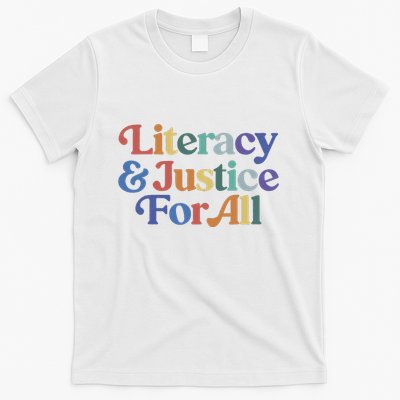Literacy Justice For All Stop Book Banning Protect Librarian T-Shirt