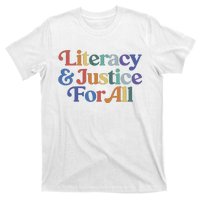 Literacy Justice For All Stop Book Banning Protect Librarian T-Shirt