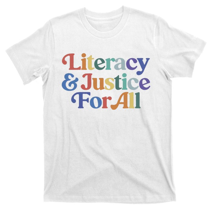 Literacy Justice For All Stop Book Banning Protect Librarian T-Shirt