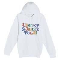 Literacy Justice For All Stop Book Banning Protect Librarian Premium Pullover Hoodie