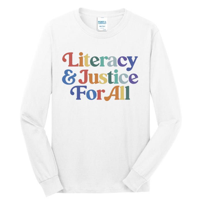 Literacy Justice For All Stop Book Banning Protect Librarian Tall Long Sleeve T-Shirt