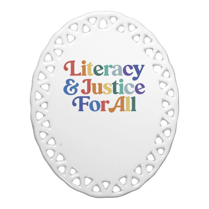 Literacy Justice For All Stop Book Banning Protect Librarian Ceramic Oval Ornament