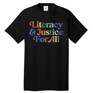 Literacy Justice For All Stop Book Banning Protect Librarian Tall T-Shirt