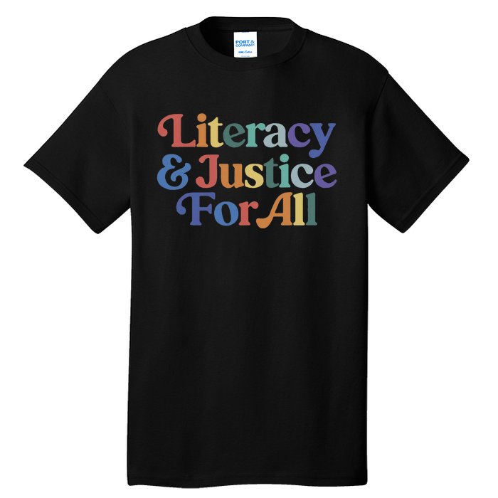 Literacy Justice For All Stop Book Banning Protect Librarian Tall T-Shirt