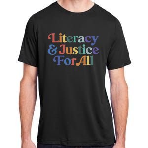 Literacy Justice For All Stop Book Banning Protect Librarian Adult ChromaSoft Performance T-Shirt