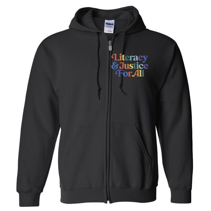 Literacy Justice For All Stop Book Banning Protect Librarian Full Zip Hoodie