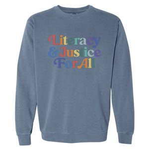 Literacy Justice For All Stop Book Banning Protect Librarian Garment-Dyed Sweatshirt