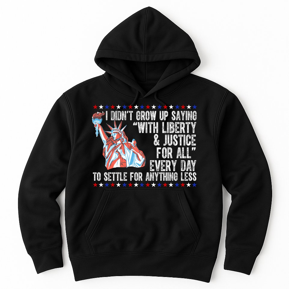 Liberty Justice For All Patriotic Pro American Hoodie