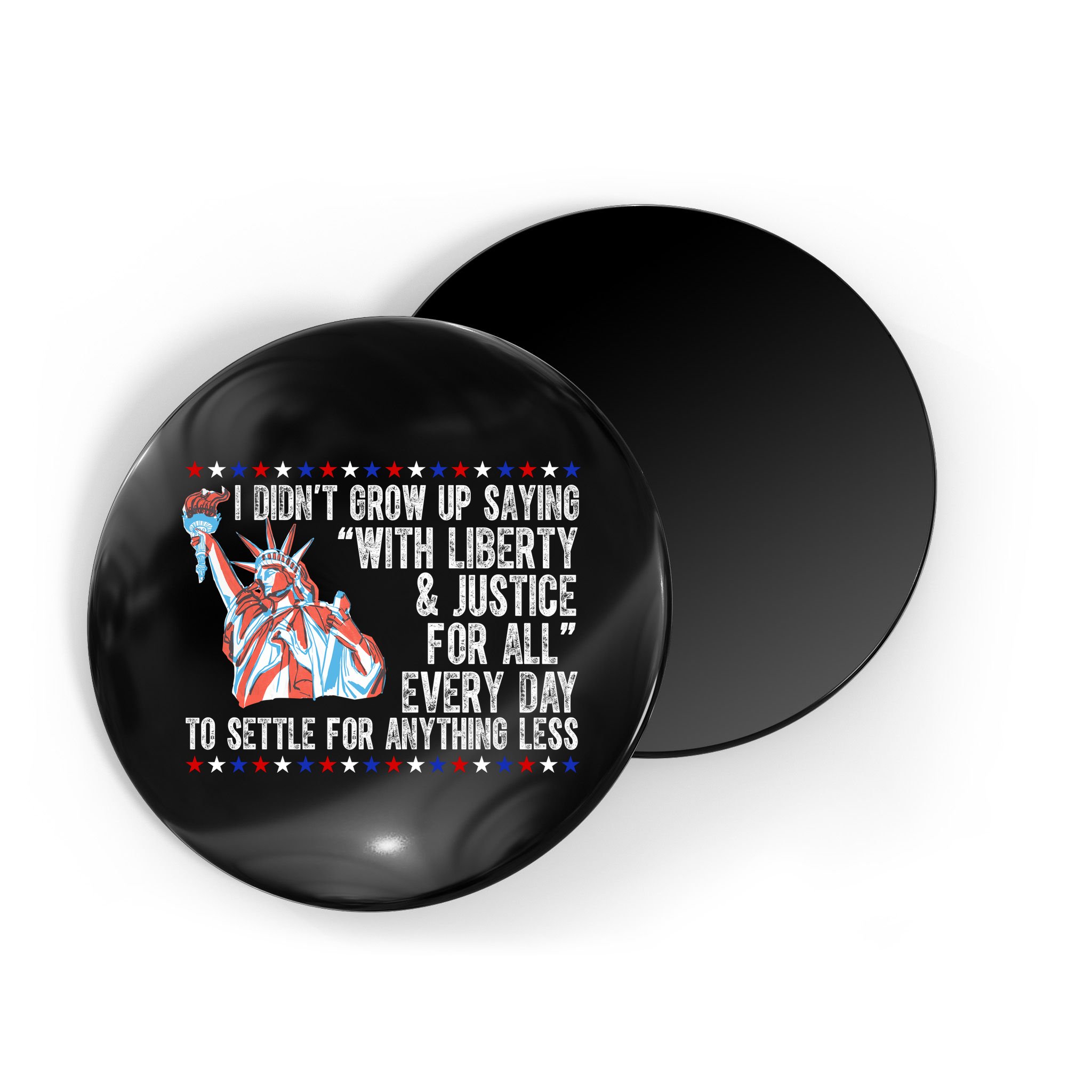 Liberty Justice For All Patriotic Pro American Magnet