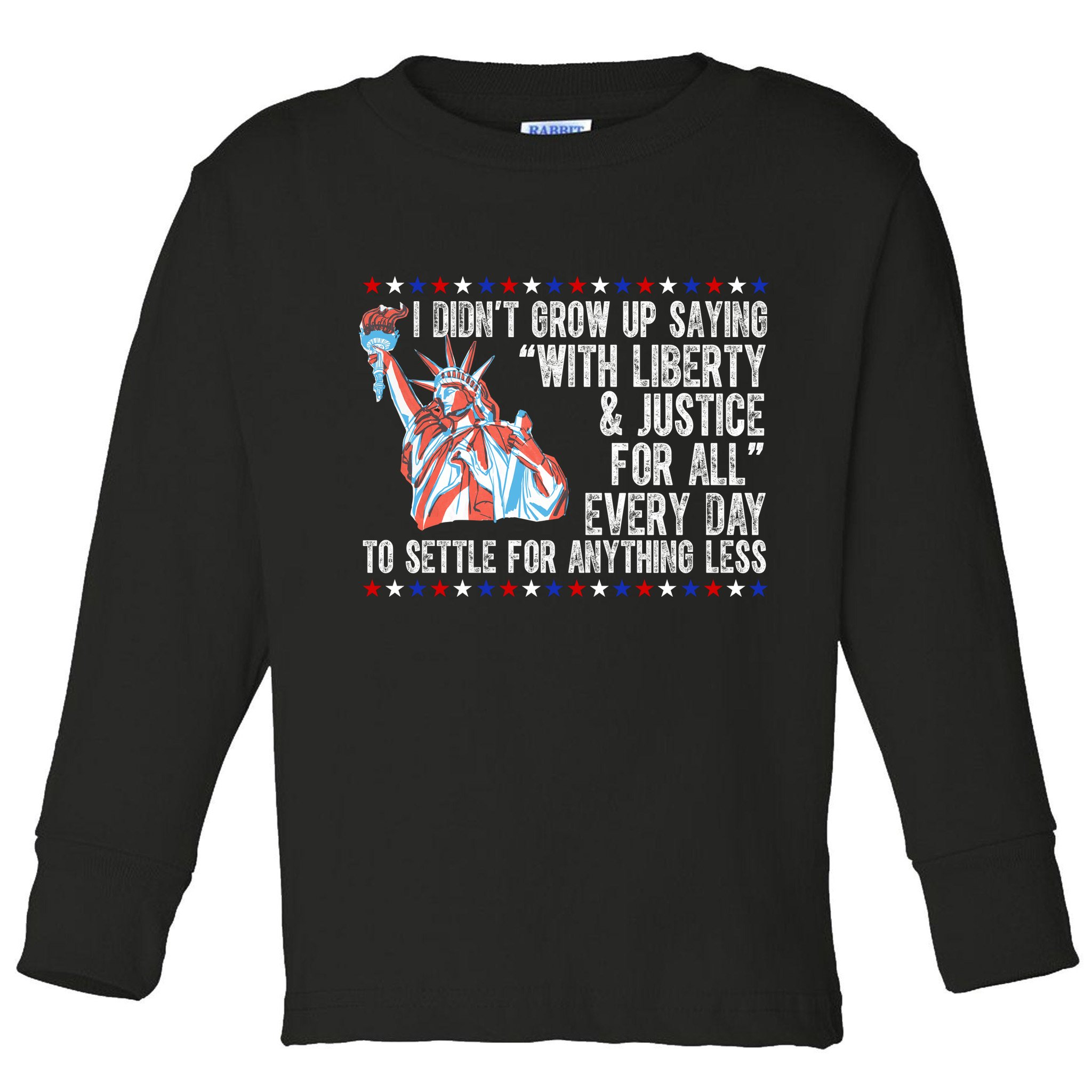 Liberty Justice For All Patriotic Pro American Toddler Long Sleeve Shirt
