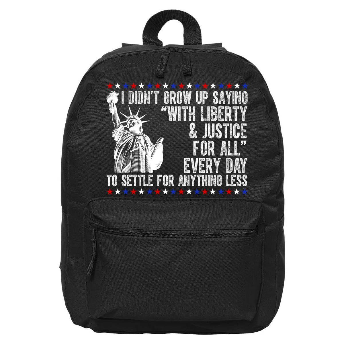 Liberty Justice For All Patriotic 4th Of July 16 in Basic Backpack