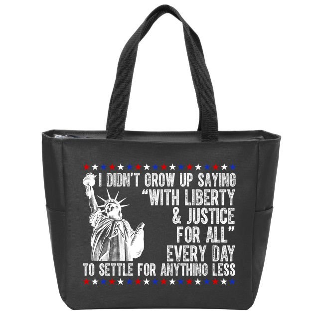 Liberty Justice For All Patriotic 4th Of July Zip Tote Bag