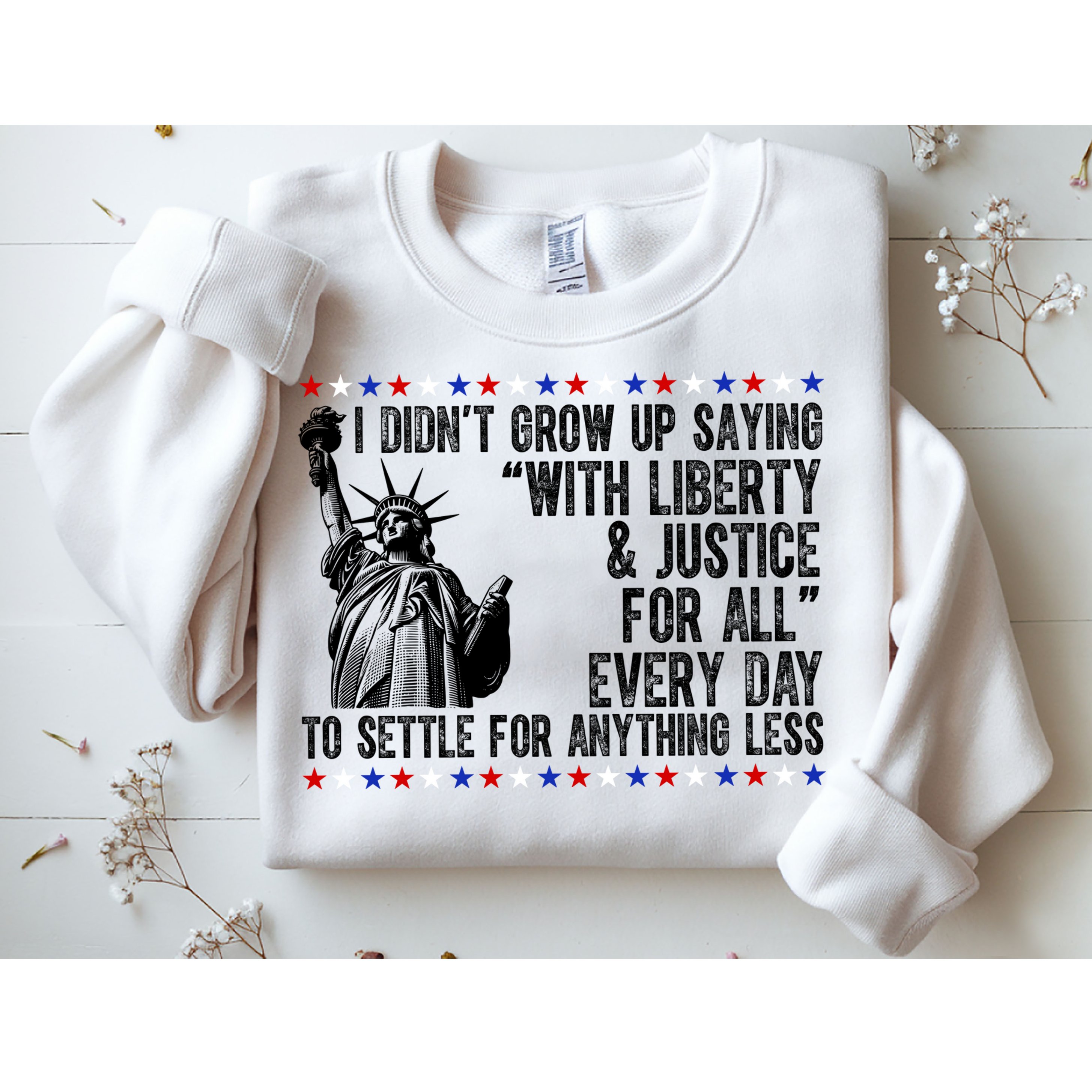 Liberty Justice For All Patriotic 4th Of July Sweatshirt