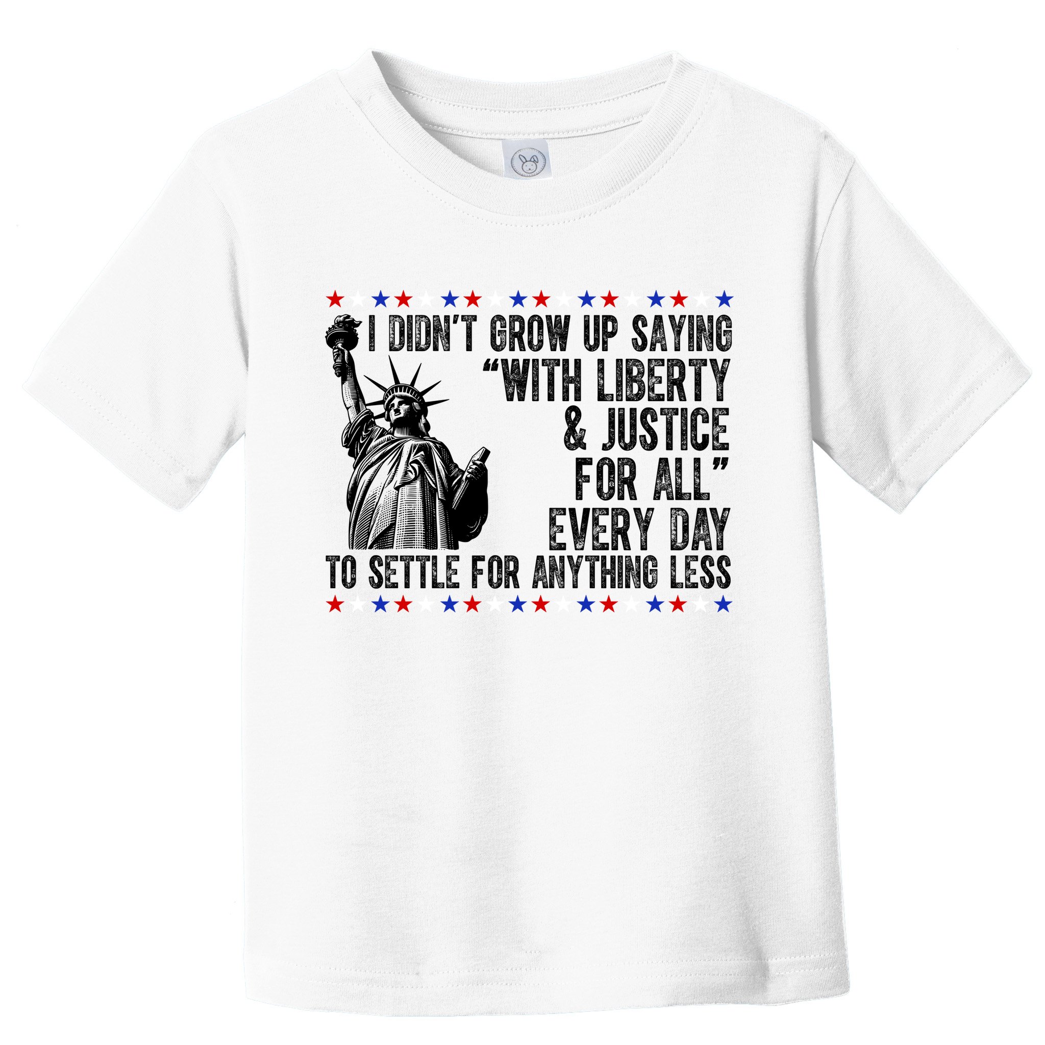 Liberty Justice For All Patriotic 4th Of July Toddler T-Shirt