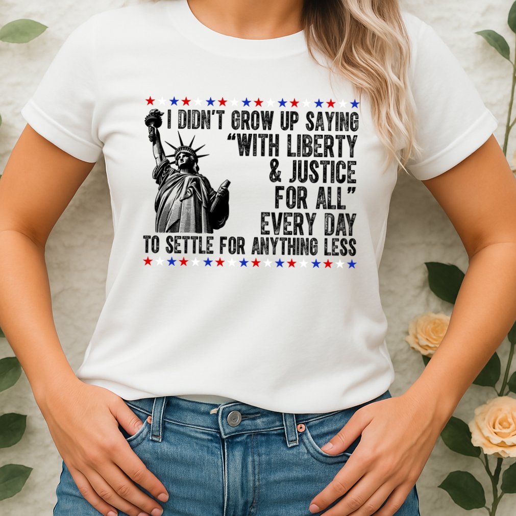 Liberty Justice For All Patriotic 4th Of July Womens T-Shirt