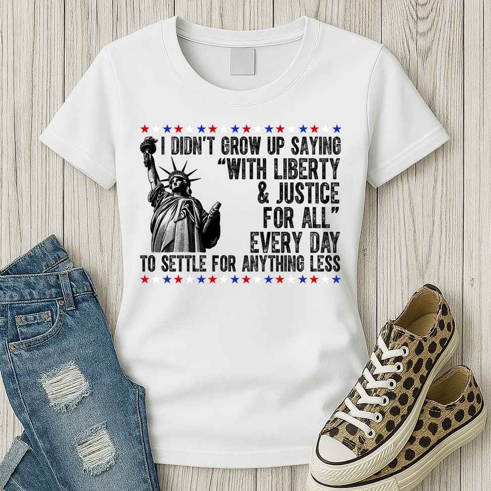Liberty Justice For All Patriotic 4th Of July Womens T-Shirt