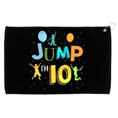 LetS Jump IM 10 Year Old Birthday Jumping 10th Birthday Grommeted Golf Towel