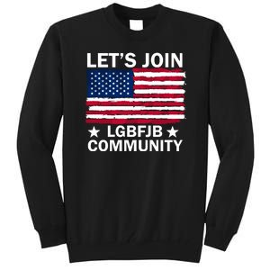 Lets Join Lgbfjb Community Tall Sweatshirt