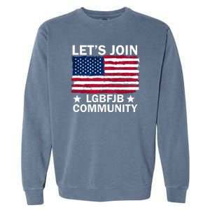 Lets Join Lgbfjb Community Garment-Dyed Sweatshirt