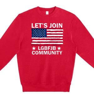 Lets Join Lgbfjb Community Premium Crewneck Sweatshirt